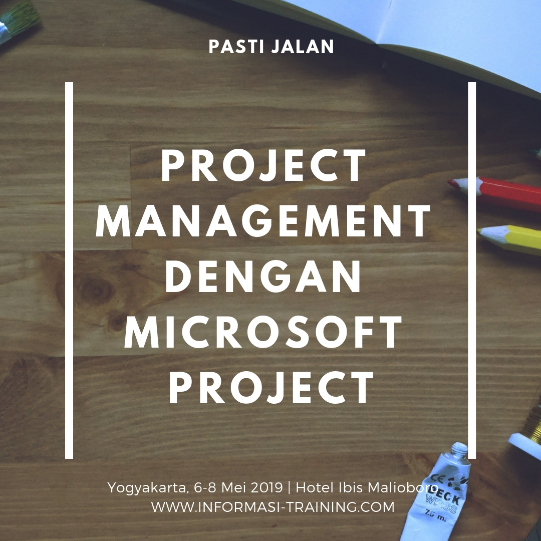 PROJECT MANAGEMENT DENGAN MICROSOFT PROJECT – Available Online