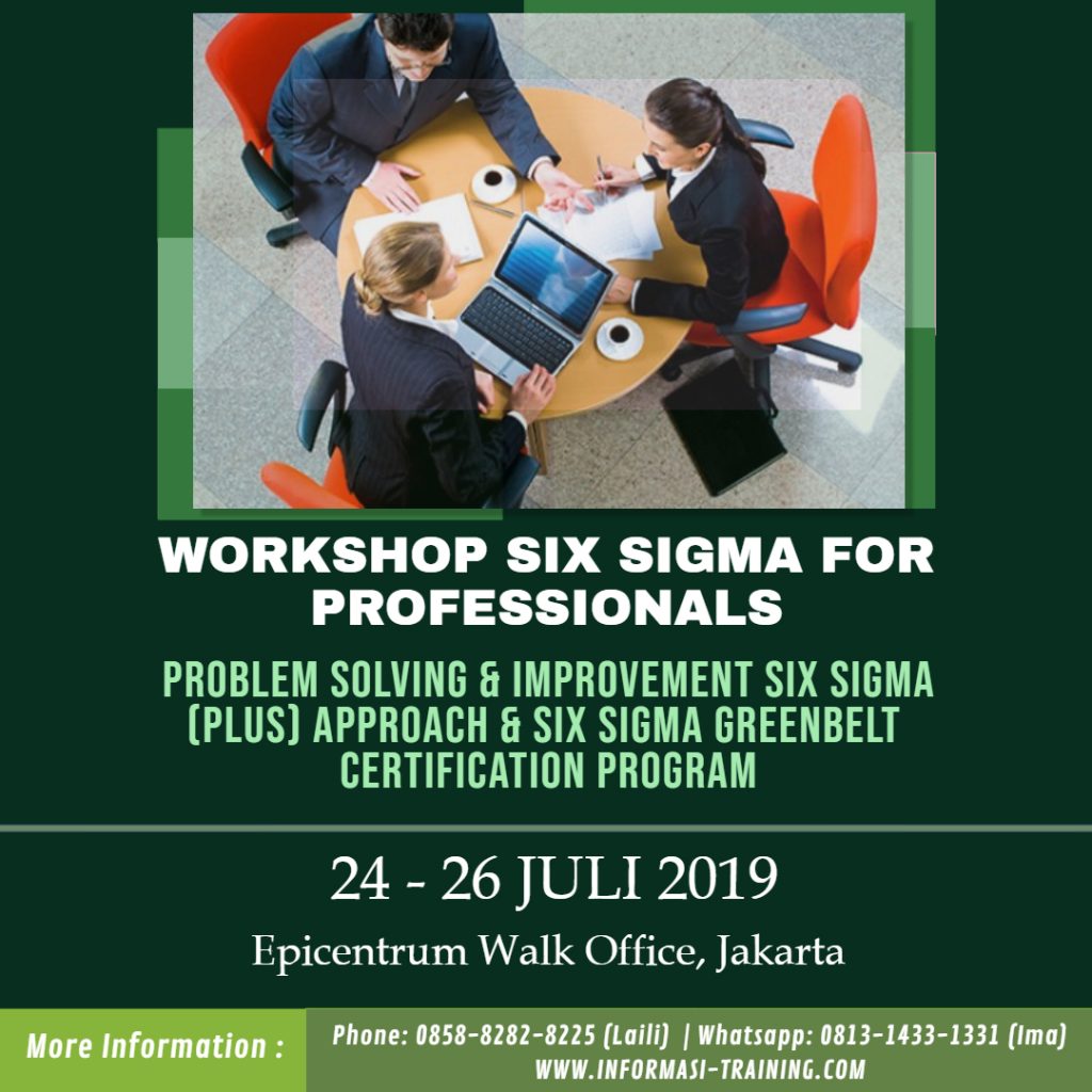 Six Sigma (Plus) & PROGRAM SERTIFIKASI SIX SIGMA GREEN BELT